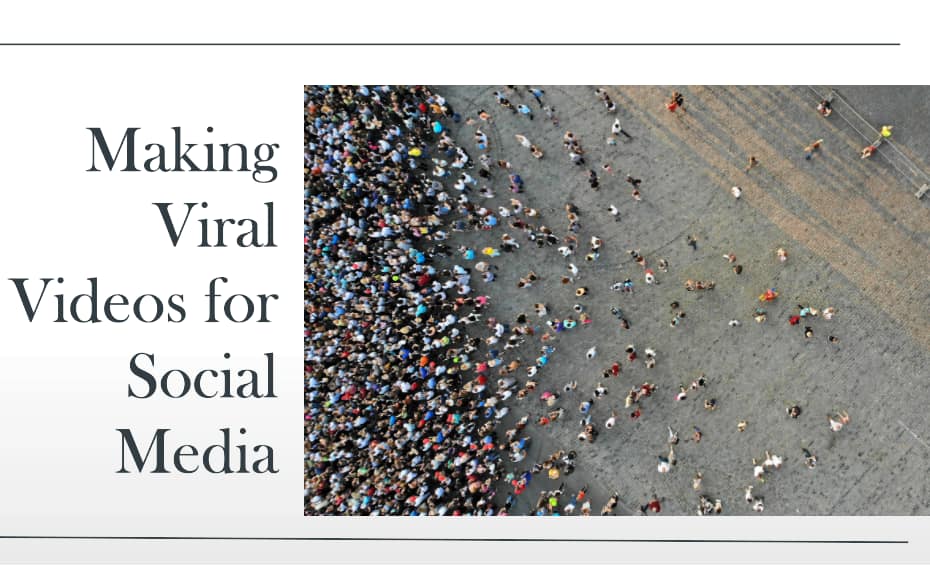 Making viral video's for social media